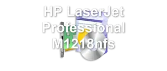 HP LaserJet Professional M1218nfs