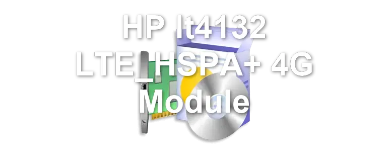 HP lt4132 LTE_HSPA+ 4G Module