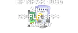 HP NPAR 10Gb 2-port 530FLR-SFP+ Adapter