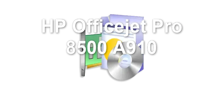 HP Officejet Pro 8500 A910
