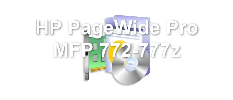 HP PageWide Pro MFP 772-777z