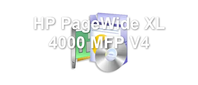 HP PageWide XL 4000 MFP V4