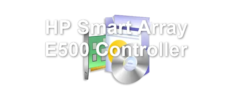HP Smart Array E500 Controller