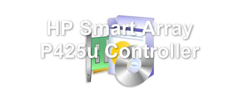 HP Smart Array P425u Controller