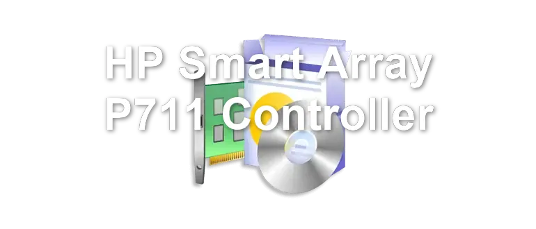 HP Smart Array P711 Controller