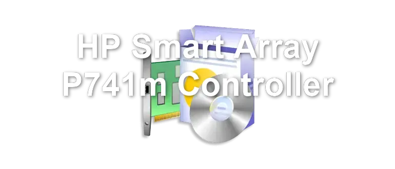 HP Smart Array P741m Controller