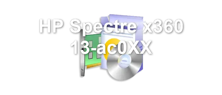 HP Spectre x360 13-ac0XX