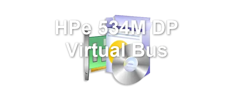 HPe 534M DP Virtual Bus