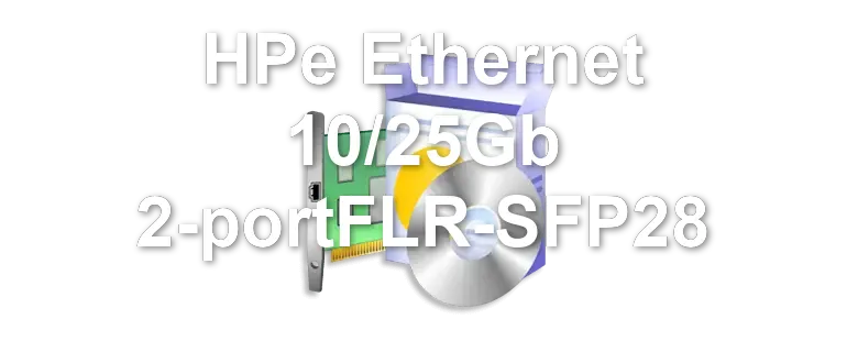 HPe Ethernet 10/25Gb 2-portFLR-SFP28