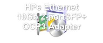 HPe Ethernet 10Gb 2-portSFP+ OCP3 Adapter
