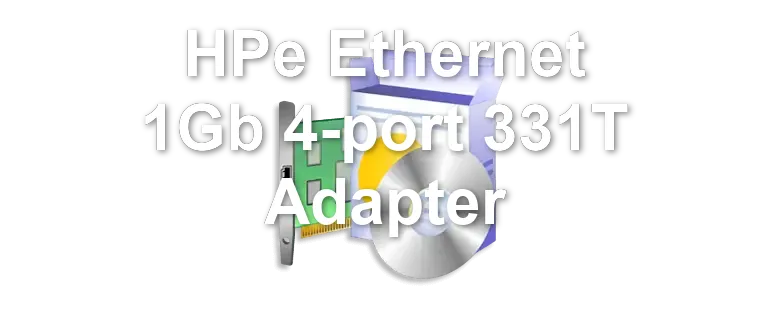 HPe Ethernet 1Gb 4-port 331T Adapter