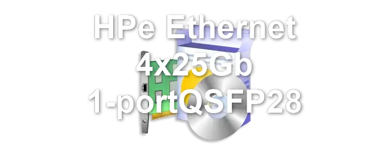 HPe Ethernet 4x25Gb 1-portQSFP28