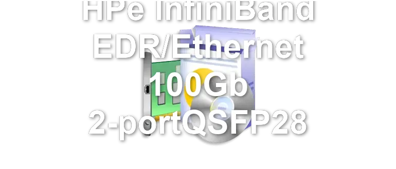 HPe InfiniBand EDR/Ethernet 100Gb 2-portQSFP28