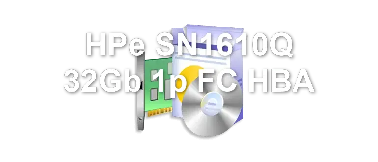 HPe SN1610Q 32Gb 1p FC HBA