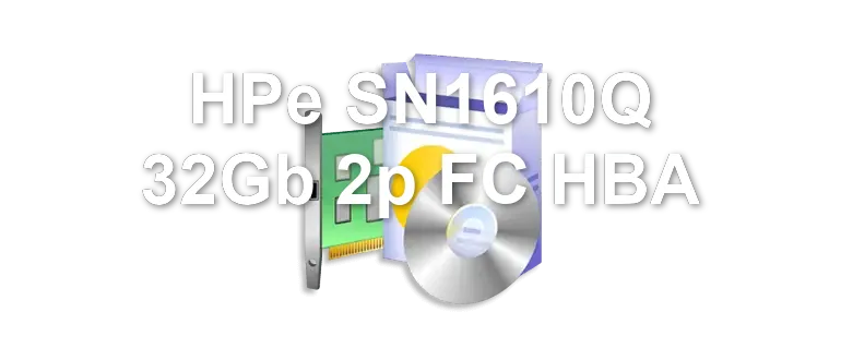 HPe SN1610Q 32Gb 2p FC HBA