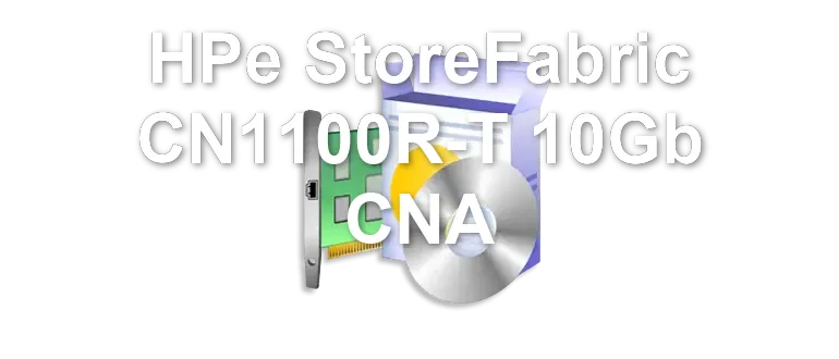 HPe StoreFabric CN1100R-T 10Gb CNA