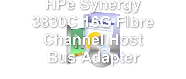HPe Synergy 3830C 16G Fibre Channel Host Bus Adapter