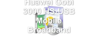 Huawei Gobi 3000 HS-USB Mobile Broadband