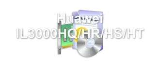 Huawei IL3000HQ/HR/HS/HT
