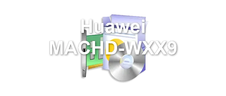 Huawei MACHD-WXX9