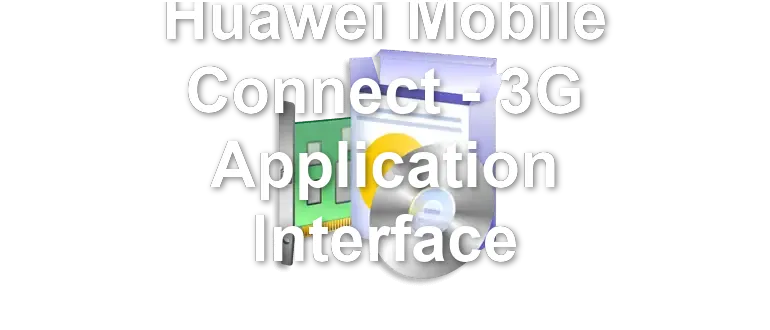 Huawei Mobile Connect - 3G Application Interface