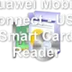 Huawei Mobile Connect - USB Smart Card Reader