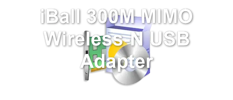 iBall 300M MIMO Wireless-N USB Adapter