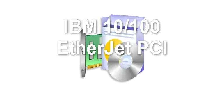 IBM 10/100 EtherJet PCI