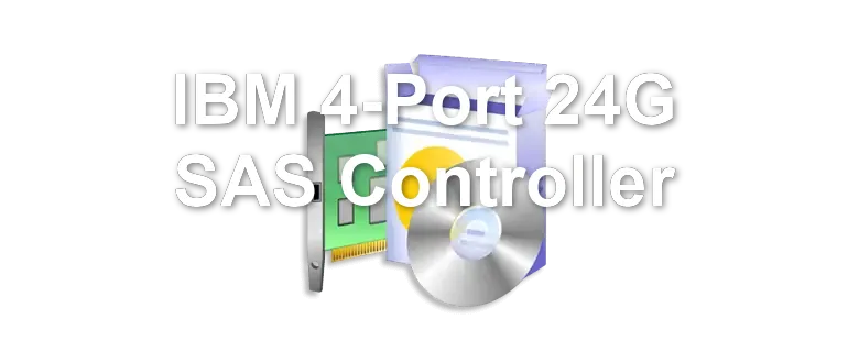 IBM 4-Port 24G SAS Controller
