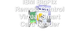 IBM BigFix Remote Control Virtual Smart Card Reader
