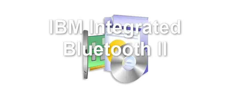 IBM Integrated Bluetooth II