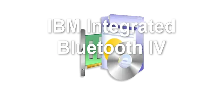 IBM Integrated Bluetooth IV