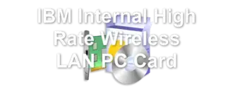IBM Internal High Rate Wireless LAN PC Card