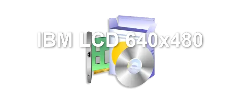 IBM LCD 640x480