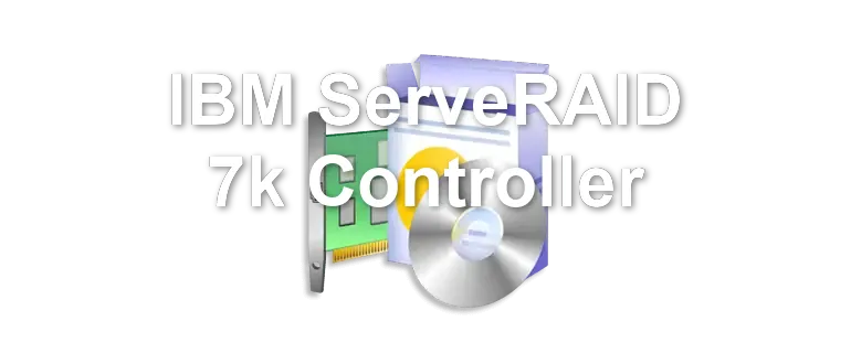 IBM ServeRAID 7k Controller