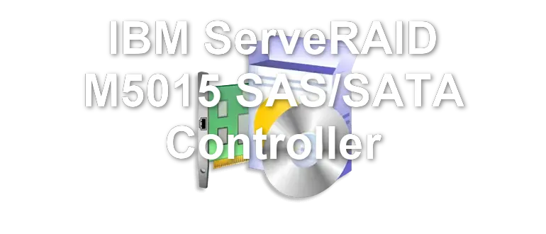 IBM ServeRAID M5015 SAS/SATA Controller