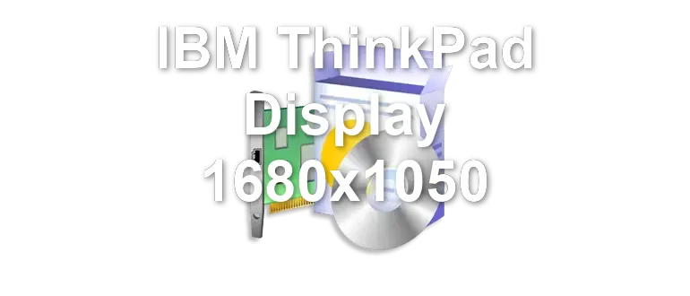 IBM ThinkPad Display 1680x1050