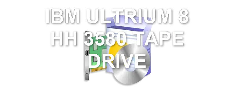 IBM ULTRIUM 8 HH 3580 TAPE DRIVE