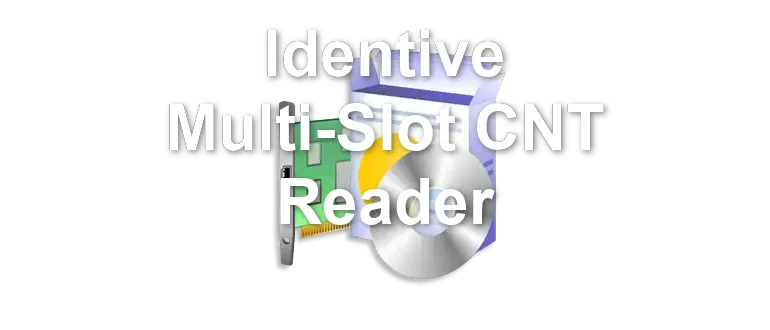 Identive Multi-Slot CNT Reader