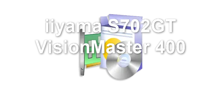 iiyama S702GT VisionMaster 400