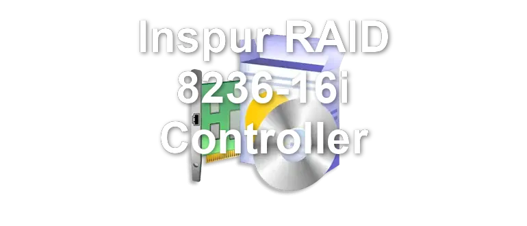 Inspur RAID 8236-16i Controller