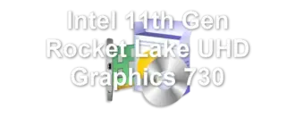 Intel 11th Gen Rocket Lake UHD Graphics 730