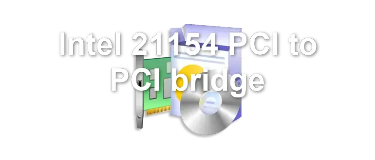 Intel 21154 PCI to PCI bridge