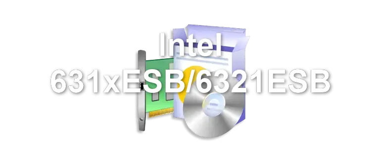 Intel 631xESB/6321ESB