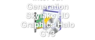 Intel 6th Generation Skylake HD Graphics Halo GT3