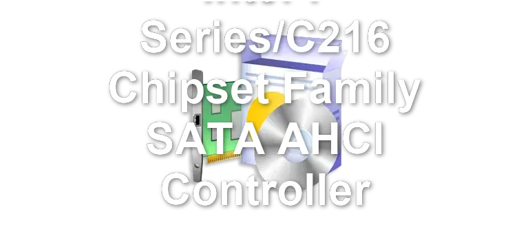 Intel 7 Series/C216 Chipset Family SATA AHCI Controller