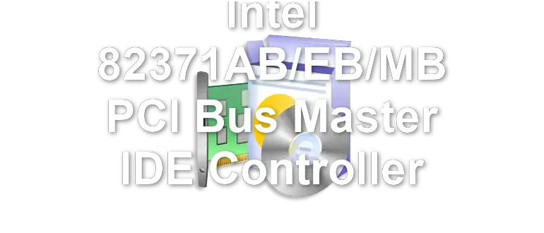 Intel 82371AB/EB/MB PCI Bus Master IDE Controller