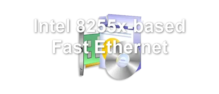 Intel 8255x-based Fast Ethernet