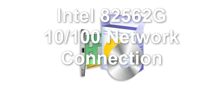 Intel 82562G 10/100 Network Connection