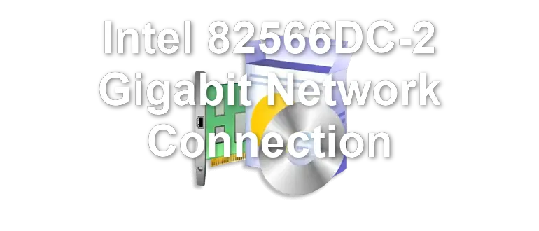 Intel 82566DC-2 Gigabit Network Connection
